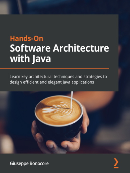 Title details for Hands-On Software Architecture with Java by Giuseppe Bonocore - Available